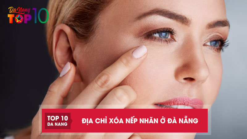 Top-10-dia-chi-xoa-nep-nhan-o-da-nang-hieu-qua-an-toan-top10danang