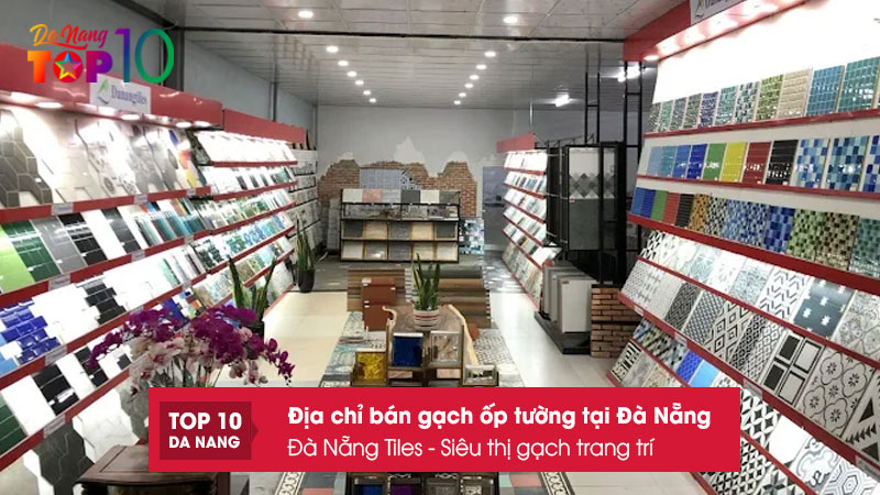 Da-nang-tiles-sieu-thi-gach-trang-tri-top10danang