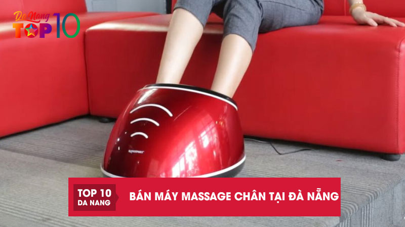 Dia-chi-ban-may-massage-chan-tai-da-nang-top10danang