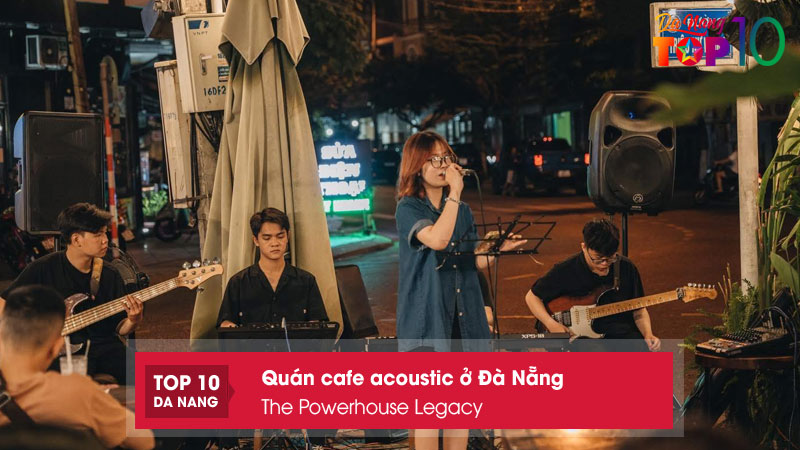 The-powerhouse-legacy-top10danang