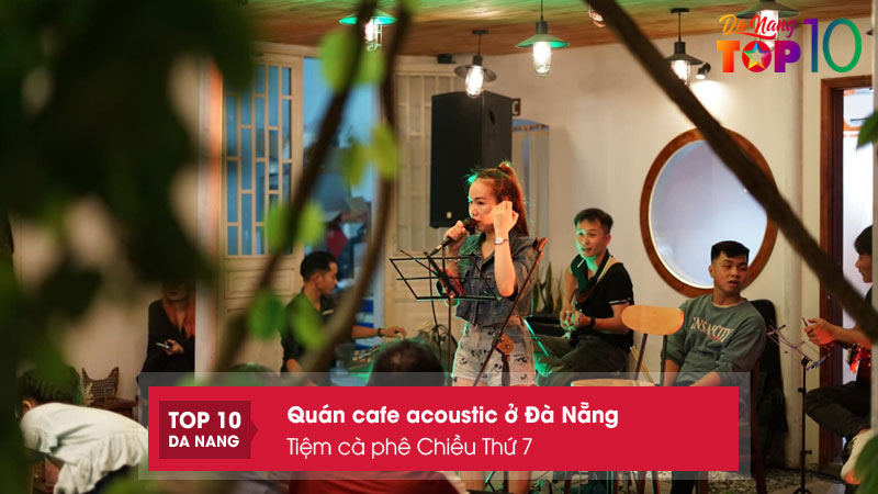 Tiem-ca-phe-chieu-thu-7-top10danang