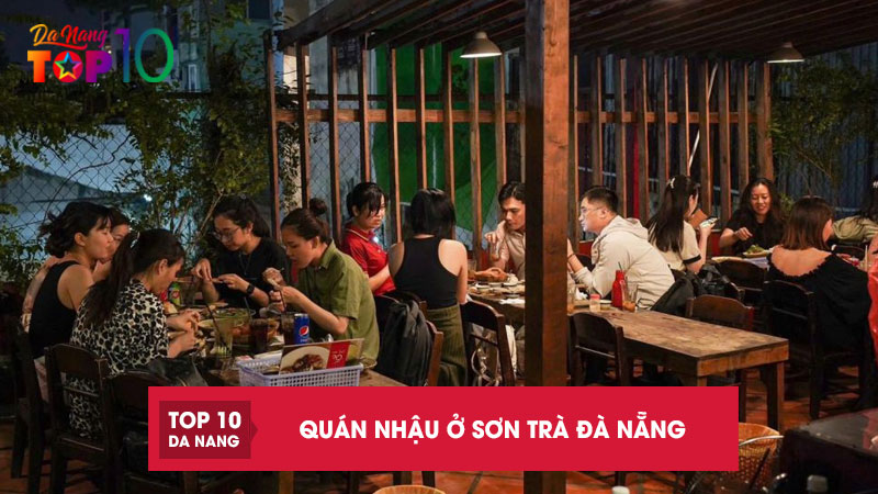 Top-10-quan-nhau-o-son-tra-da-nang-moi-ben-khong-khi-thoai-mai-top10danang