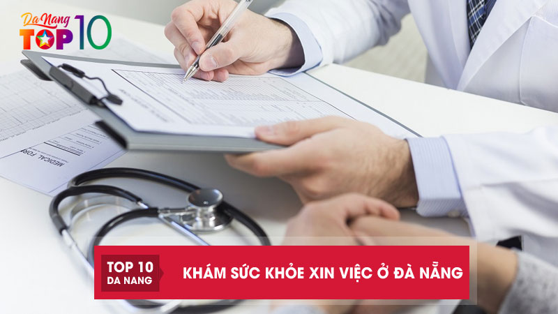Kham-suc-khoe-xin-viec-lam-da-nang-top10danang