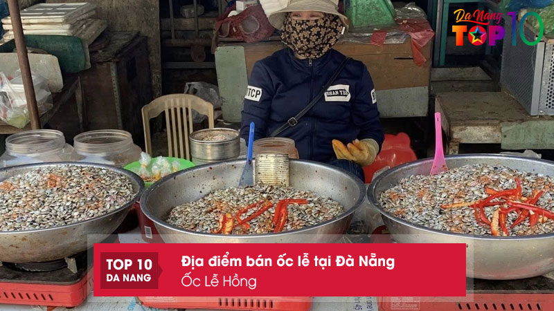 Oc-le-hong-top10danang