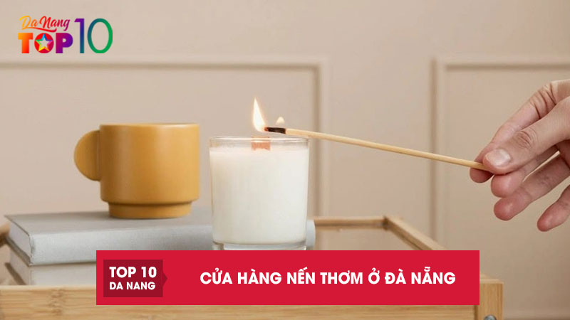 Top-10-cua-hang-nen-thom-o-da-nang-thom-lau-thiet-ke-dep-top10danang