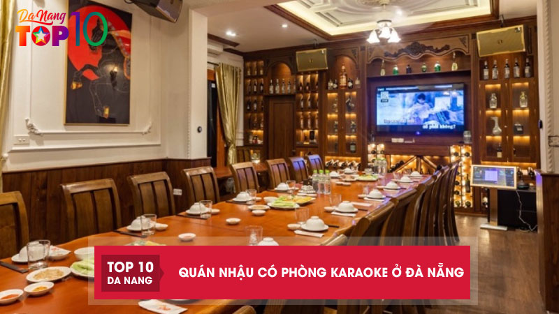 Top-10-quan-nhau-co-phong-karaoke-o-da-nang-sang-trong-noi-bat-top10danang
