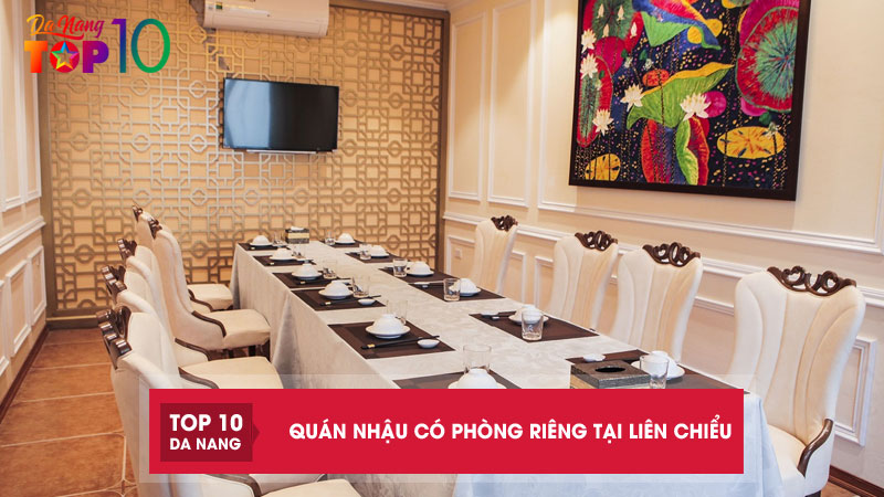 Top-5-quan-nhau-co-phong-rieng-tai-lien-chieu-moi-ngon-phong-vip-top10danang