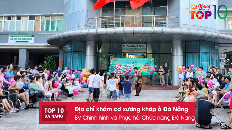 Benh-vien-chinh-hinh-va-phuc-hoi-chuc-nang-da-nang-top10danang