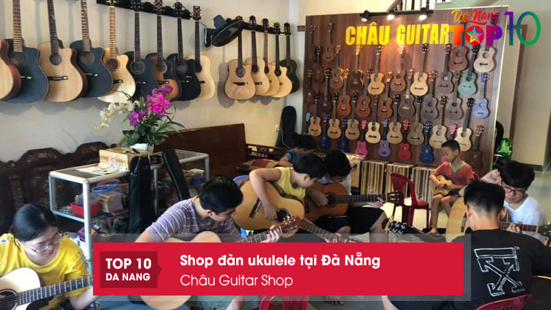 Chau-guitar-shop-top10danang