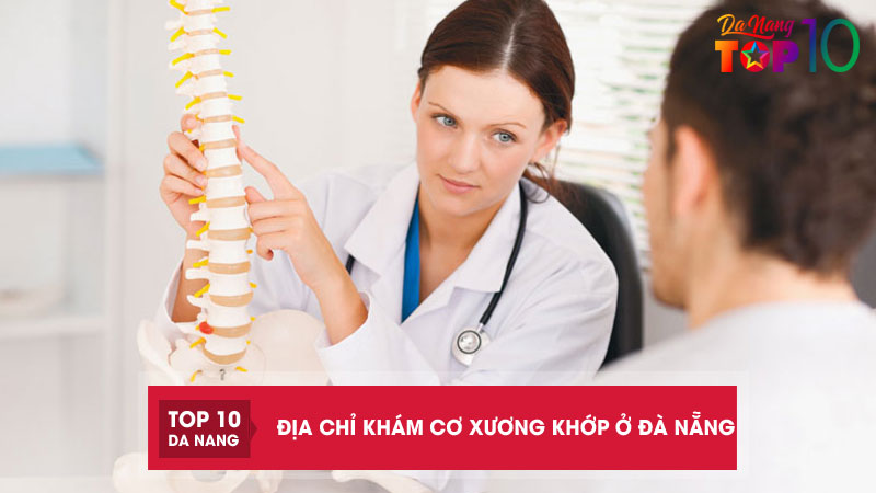Top-10-dia-chi-kham-co-xuong-khop-o-da-nang-uy-tin-tan-tam-top10danang