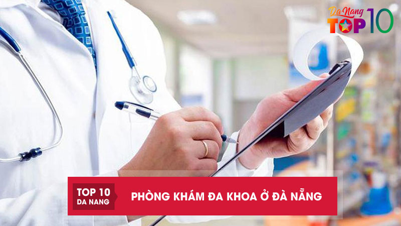 Top-10-phong-kham-da-khoa-o-da-nang-kham-nhanh-hieu-qua-top10danang