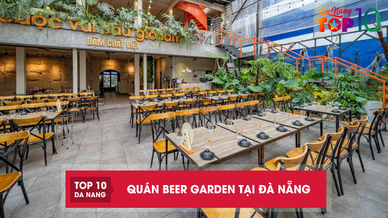 Top-10-quan-beer-garden-tai-da-nang-do-an-ngon-khong-gian-rong-top10danang