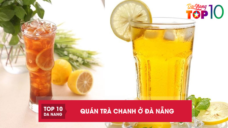 Top-10-quan-tra-chanh-o-da-nang-khong-gian-chill-do-uong-ngon-top10danang