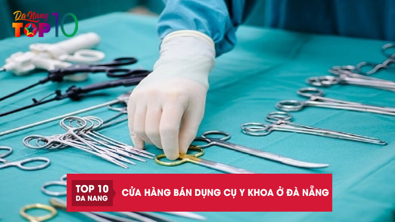 Top-5-cua-hang-ban-dung-cu-y-khoa-o-da-nang-gia-re-chinh-hang-top10danang