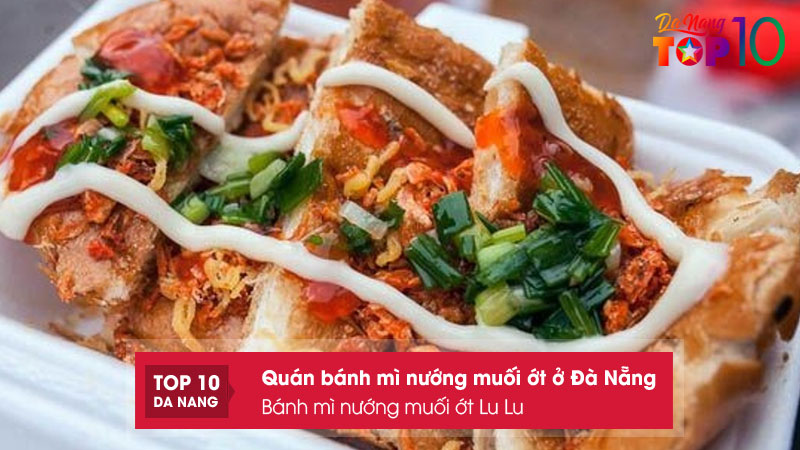 Banh-mi-nuong-muoi-ot-lu-lu-top10danang