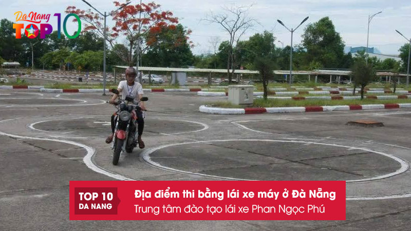 Trung-tam-dao-tao-lai-xe-phan-ngoc-phu-top10danang