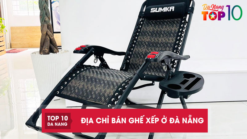 Dia-chi-ban-ghe-xep-o-da-nang-top10danang