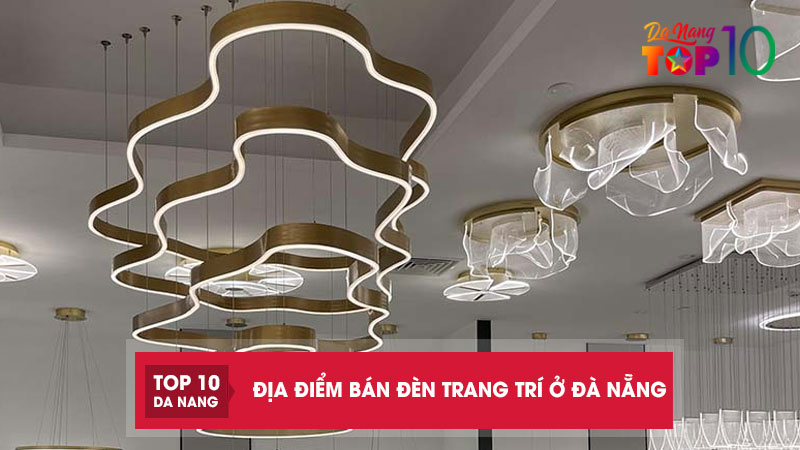 Top 20 địa điểm bán đèn trang trí ở Đà Nẵng nhiều mẫu mã