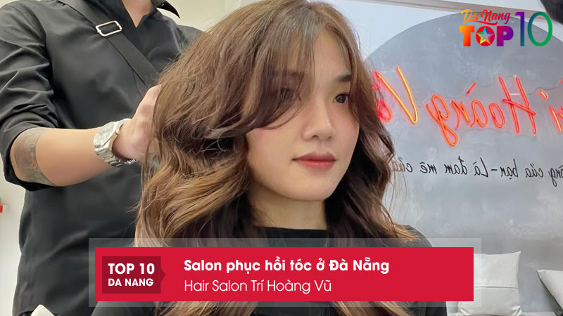 Hair-salon-tri-hoang-vu-top10danang