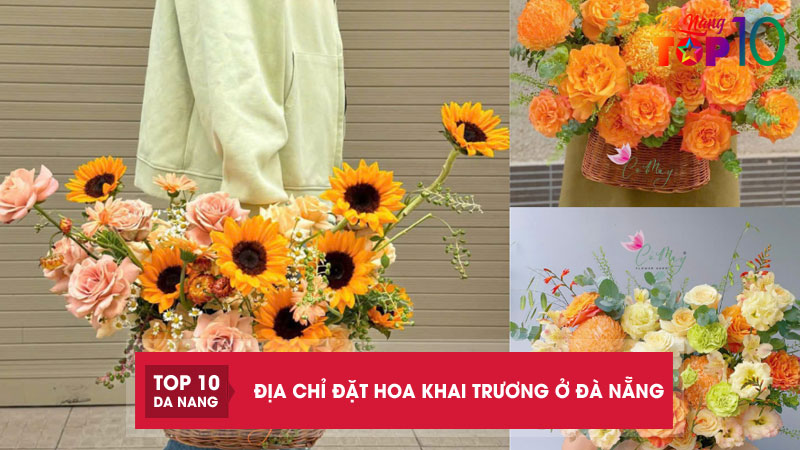 Top-11-dia-chi-dat-hoa-khai-truong-o-da-nang-thiet-ke-sang-trong-top10danang