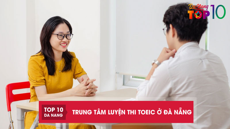 Top-11-trung-tam-luyen-thi-toeic-o-da-nang-co-lo-trinh-ro-rang-top10danang