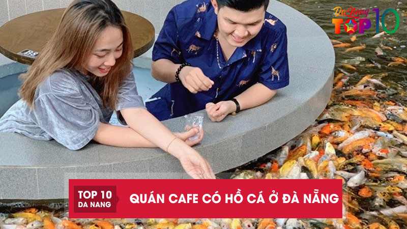 Quan-cafe-co-ho-ca-dep-o-da-nang-top10danang