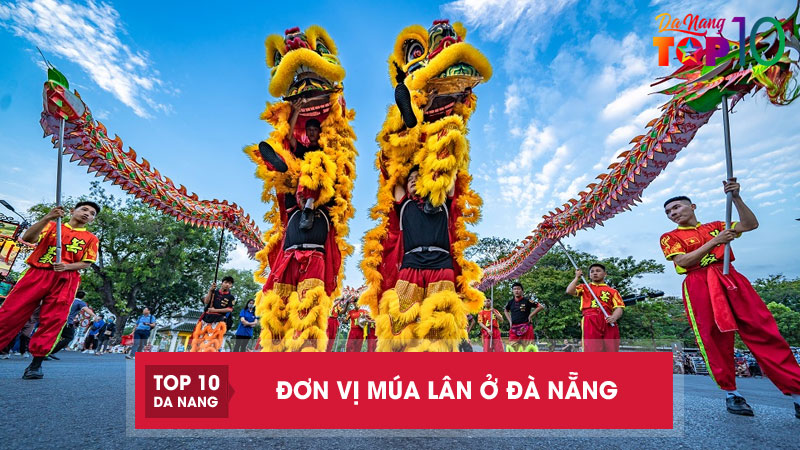 Top-11-don-vi-mua-lan-o-da-nang-co-man-bieu-dien-an-tuong-top10danang