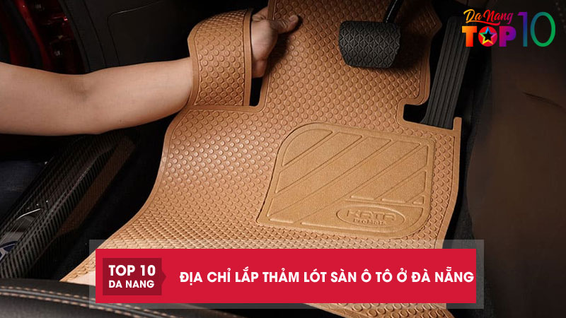 Top-11-dia-chi-lap-tham-lot-san-o-to-o-da-nang-dep-va-ben-top10danang